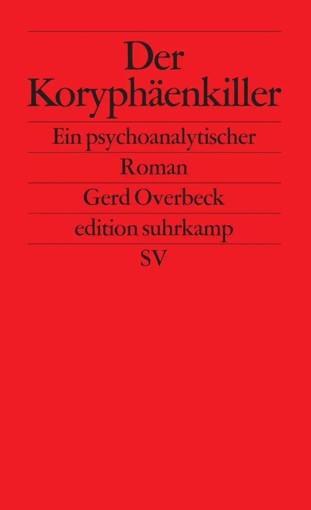 Cover: 9783518120095 | Der Koryphäenkiller | Ein psychoanalytischer Roman | Gerd Overbeck